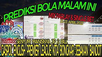 Prediksi Agen Judi Bola Malam Ini 2024